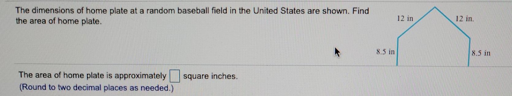 Solved The Dimensions Of Home Plate At A Random Baseball Chegg Com   Image