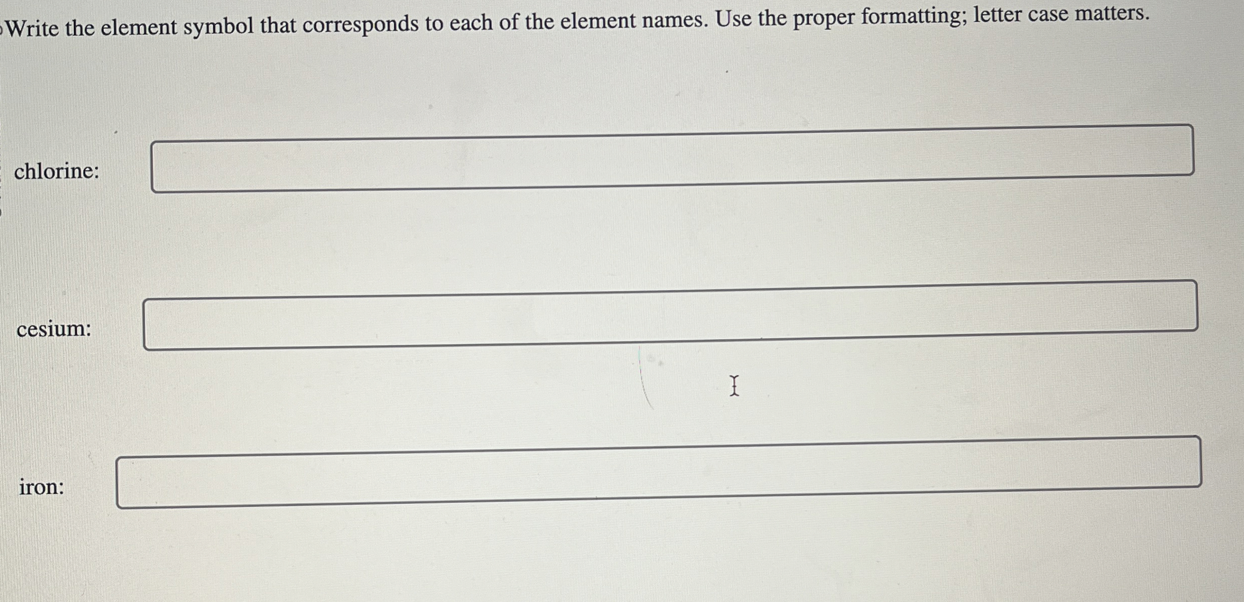 Solved Write the element symbol that corresponds to each of | Chegg.com