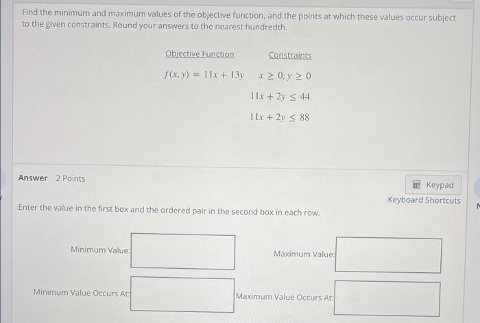 Solved Find the minimum and maximum values of the objective | Chegg.com