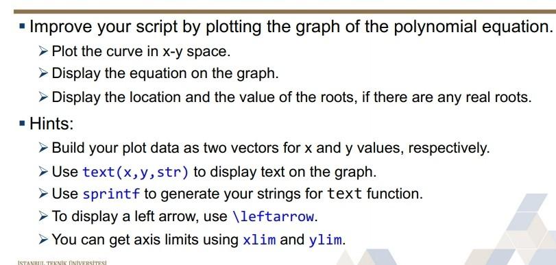 Improve your script by plotting the graph of the | Chegg.com