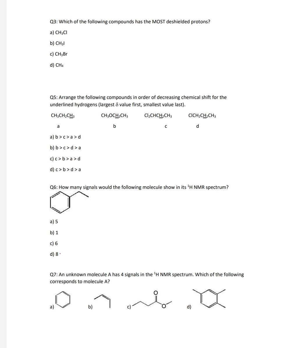 Solved Q3: Which of the following compounds has the MOST | Chegg.com