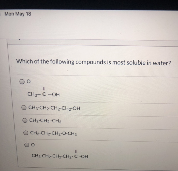 Solved Mon May 18 Which of the following compounds is most | Chegg.com
