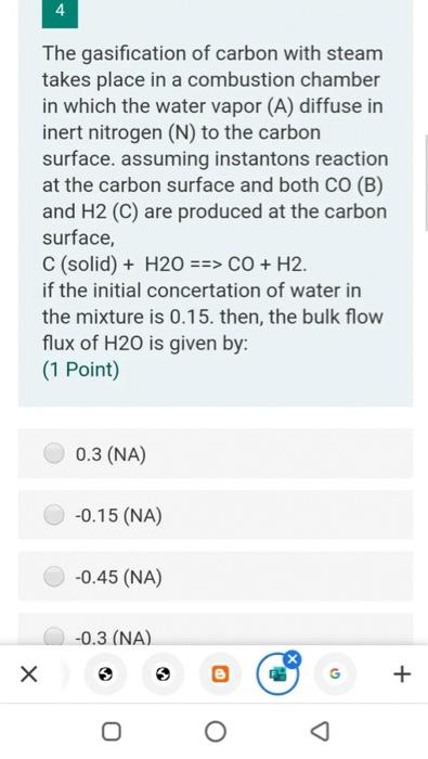 Solved The Gasification Of Carbon With Steam Takes Place In Chegg