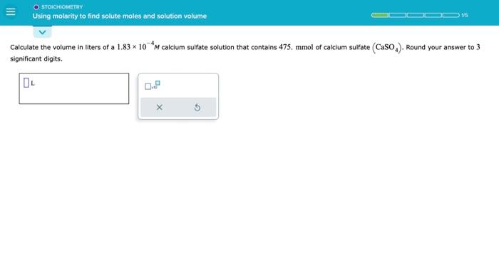 Solved Calculate The Volume In Liters Of A 1 83×10−4m