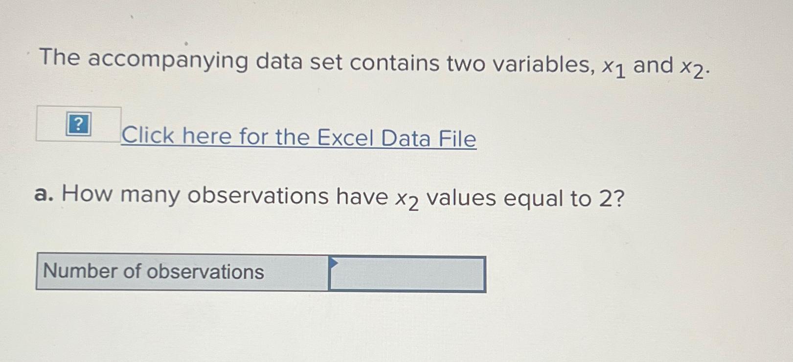 Solved The accompanying data set contains two variables, x1 | Chegg.com