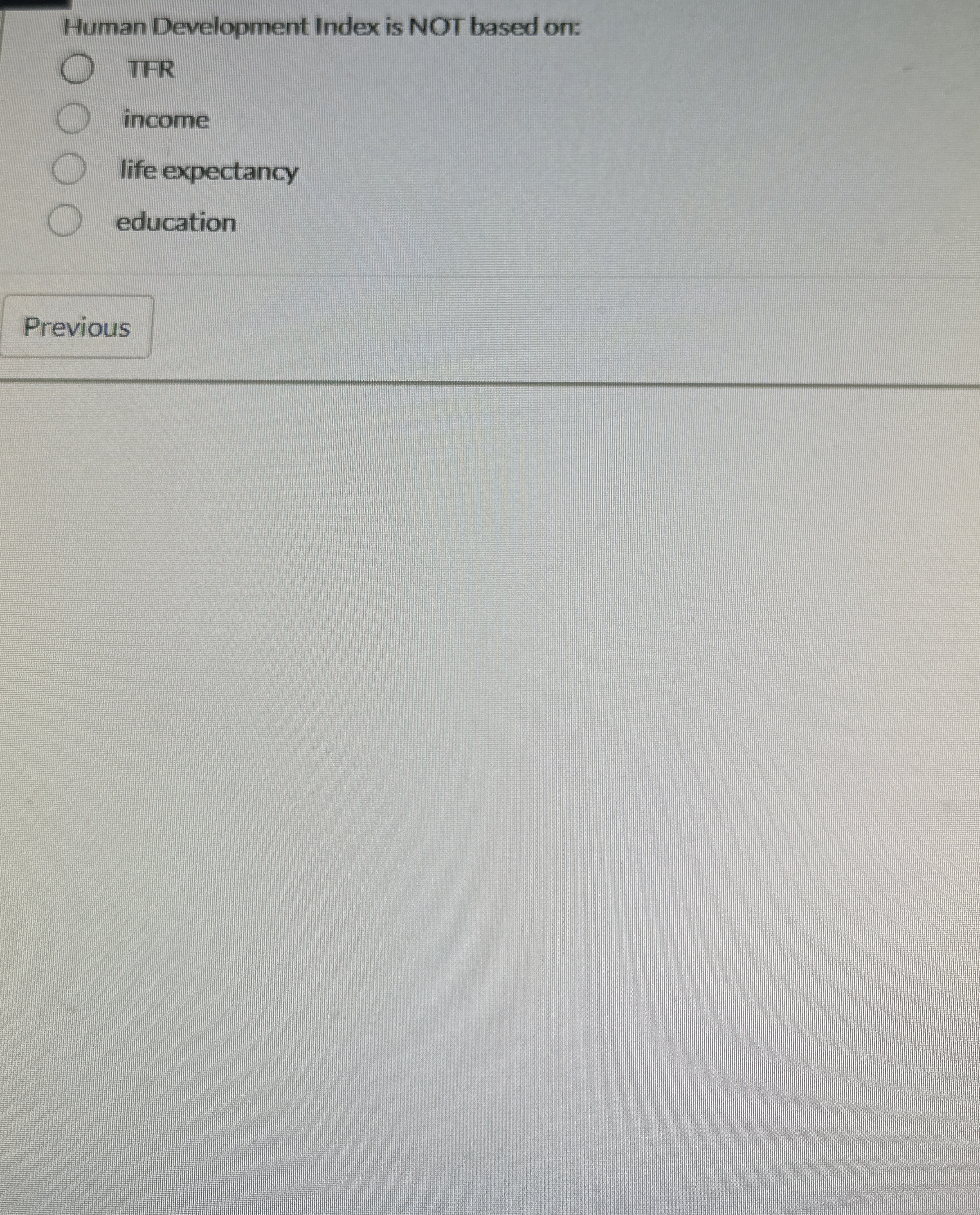 Solved Human Development Index is NOT based