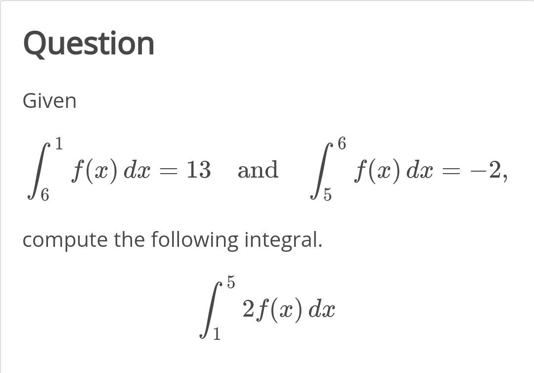 Solved Question Given 1 6 F x Dx 13 13 And de Chegg