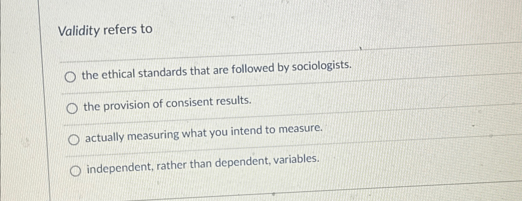 Solved Validity refers tothe ethical standards that are | Chegg.com