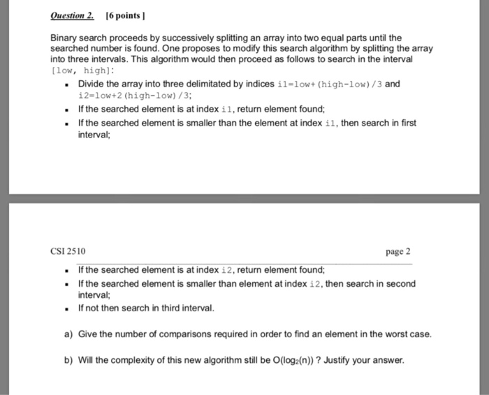 Solved Question 2. 16 points Binary search proceeds by | Chegg.com