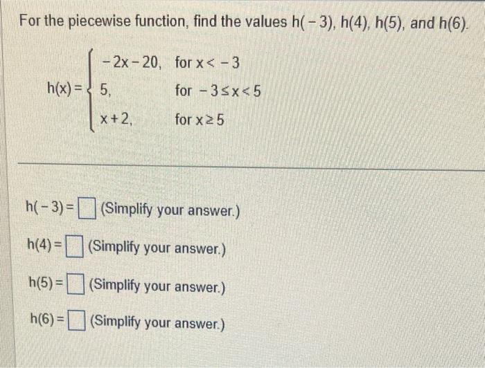 Solved For The Piecewise Function, Find The Values | Chegg.com