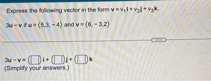 Solved Express the following vector in the form | Chegg.com