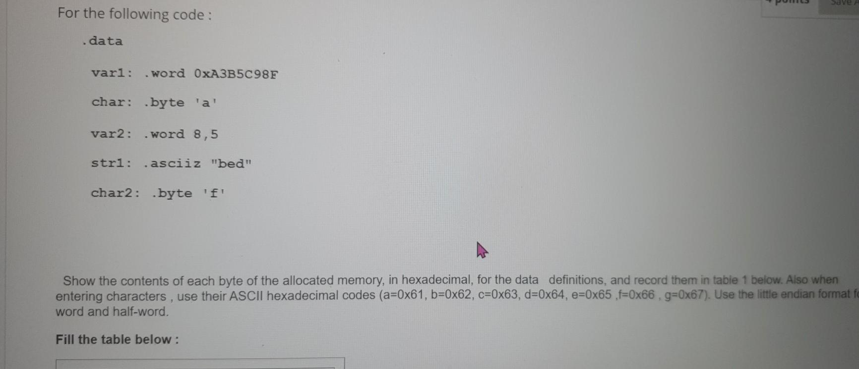 Solved Save For the following code: . data vari: .word | Chegg.com