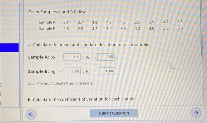 [Solved]: Given Samples A And B Below, Sample A: Sample B: