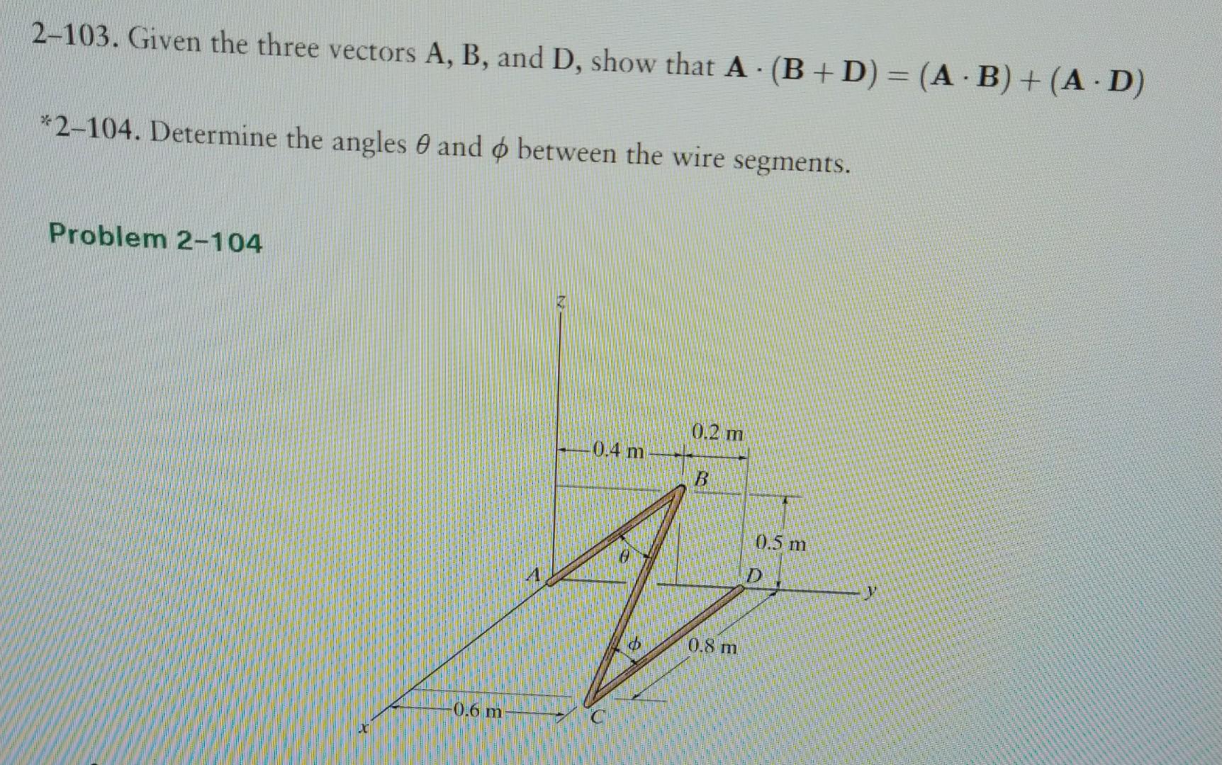 Solved 2-103. Given The Three Vectors A,B, And D, Show That | Chegg.com