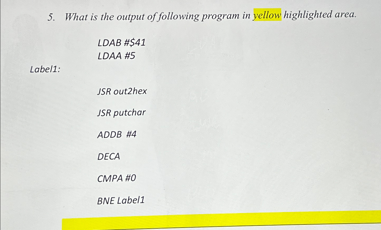 Solved What is the output of following program in yellow | Chegg.com