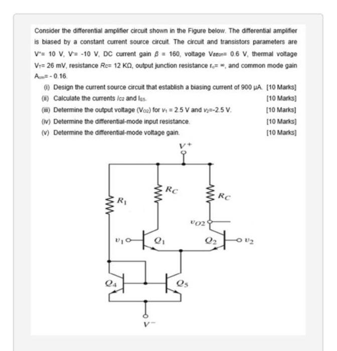 Consider the differential amplifier circuit shown in | Chegg.com