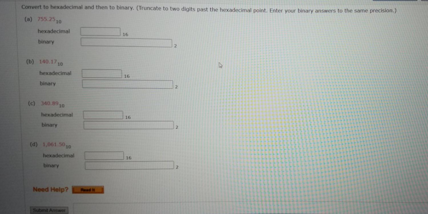 Solved Convert to hexadecimal and then to binary. (Truncate | Chegg.com