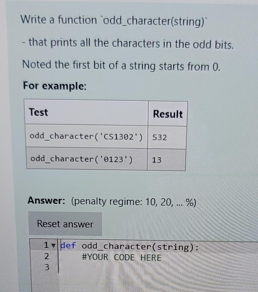 Solved Write a function 'odd_character(string) - that prints | Chegg.com