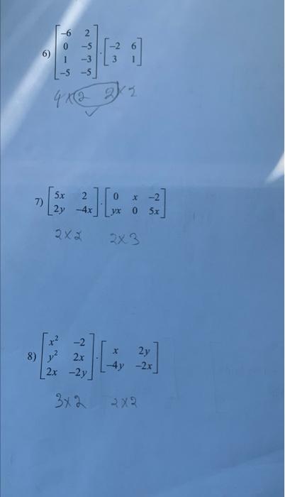 Solved 6) ⎣⎡−601−52−5−3−5⎦⎤⋅[−2361] 7) | Chegg.com