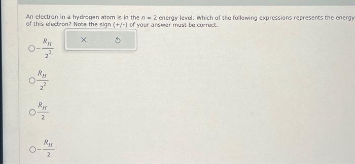 Solved An electron in a hydrogen atom is in the n = 2 energy | Chegg.com