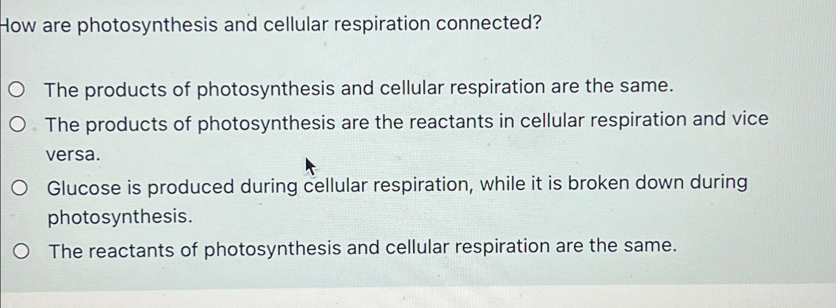 Solved How are photosynthesis and cellular respiration | Chegg.com