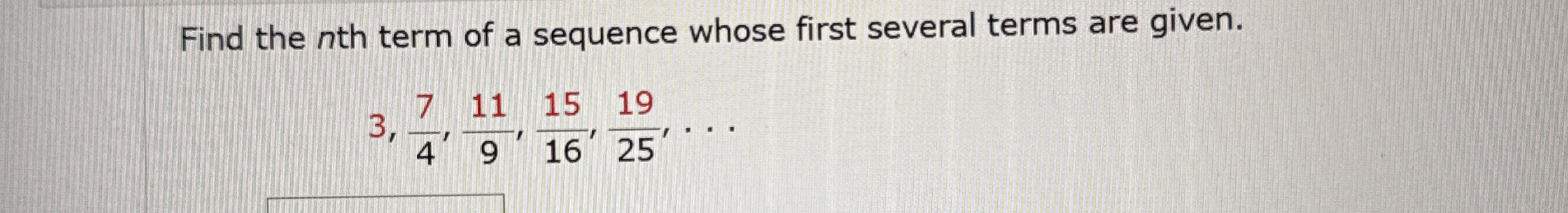 Solved Find the nth term of a sequence whose first several | Chegg.com