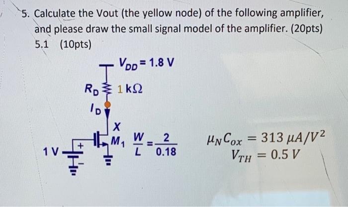 Solved 5. Calculate the Vout (the yellow node) of the | Chegg.com