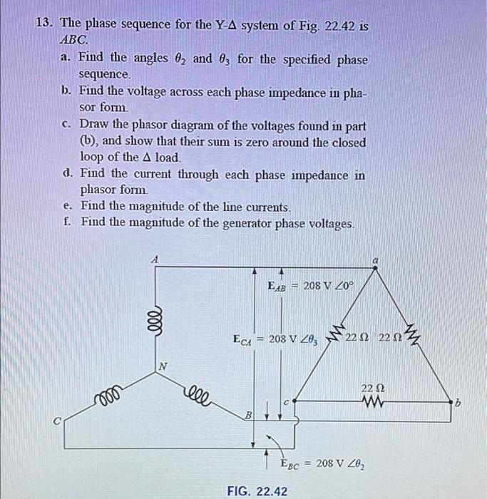 Solved 13. The phase sequence for the Y-A system of Fig. | Chegg.com