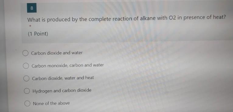 Solved 8 What Is Produced By The Complete Reaction Of Alkane | Chegg.com