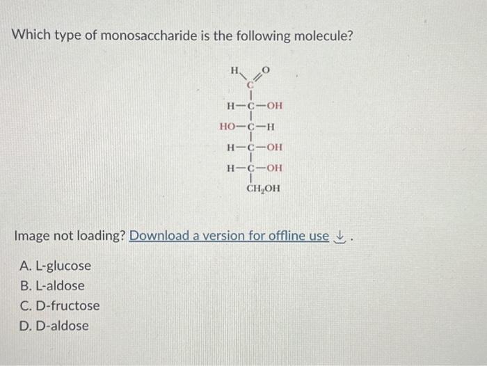 Solved Which type of monosaccharide is the following