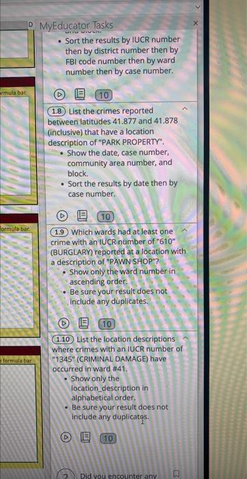 rmula bar
DMyEducator Tasks
formula bar
formula bar
Sort the results by IUCR number
then by district number then by
FBI code 