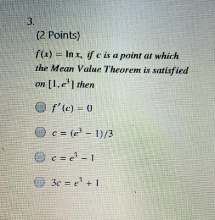 Solved 3 2 Points F X Inx If C Is A Point At Which Chegg Com