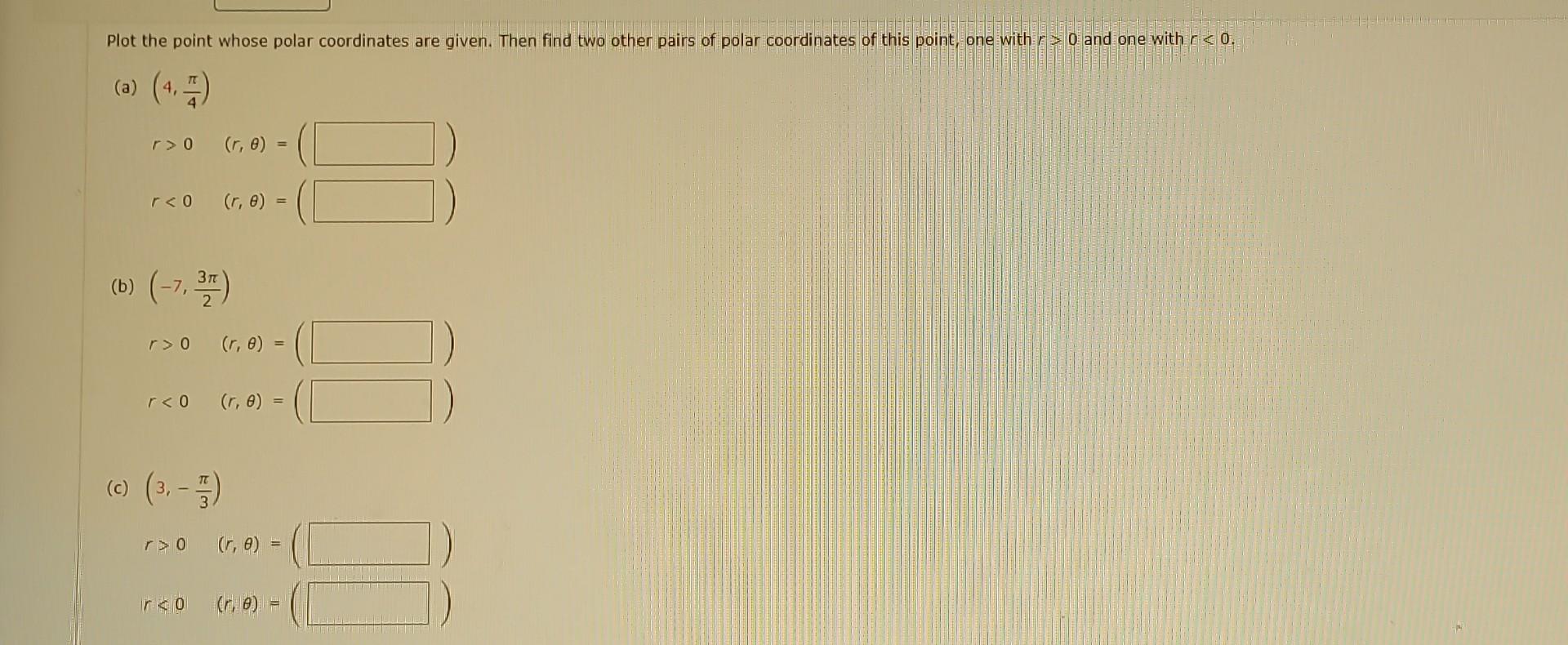 Plot the point whose polar coordinates are given. Then find two other pairs of polar coordinates of this point, one with \( r