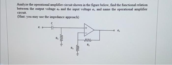 Solved Analyze the operational amplifier circuit shown in | Chegg.com
