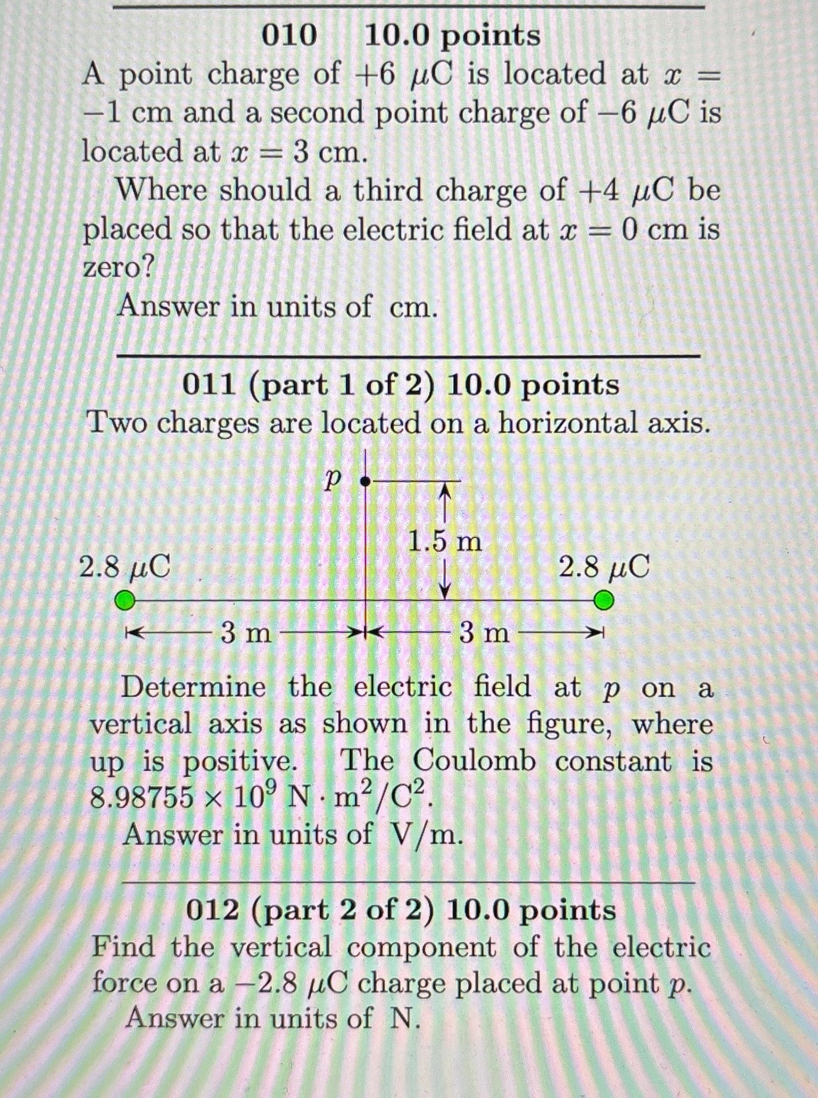 Solved 010,10.0 points\\nA point charge of +6\\\\mu C is | Chegg.com