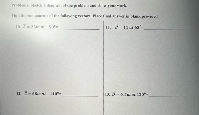 Solved Problems: Sketch a diagram of the problem and show | Chegg.com