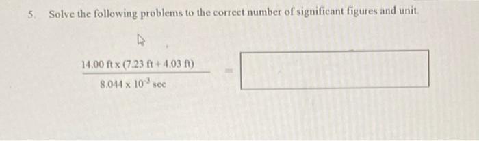 Solved Solve the following problems to the correct number of | Chegg.com