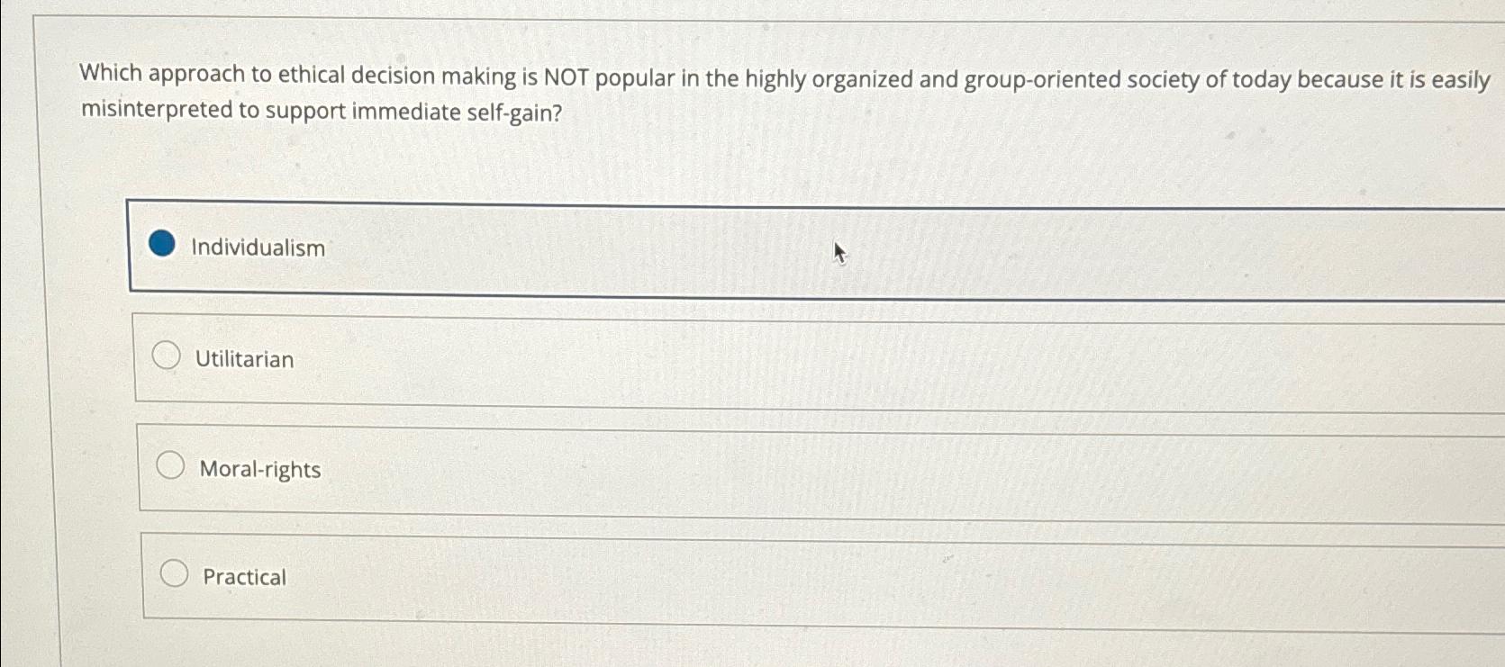 Solved Which approach to ethical decision making is NOT | Chegg.com
