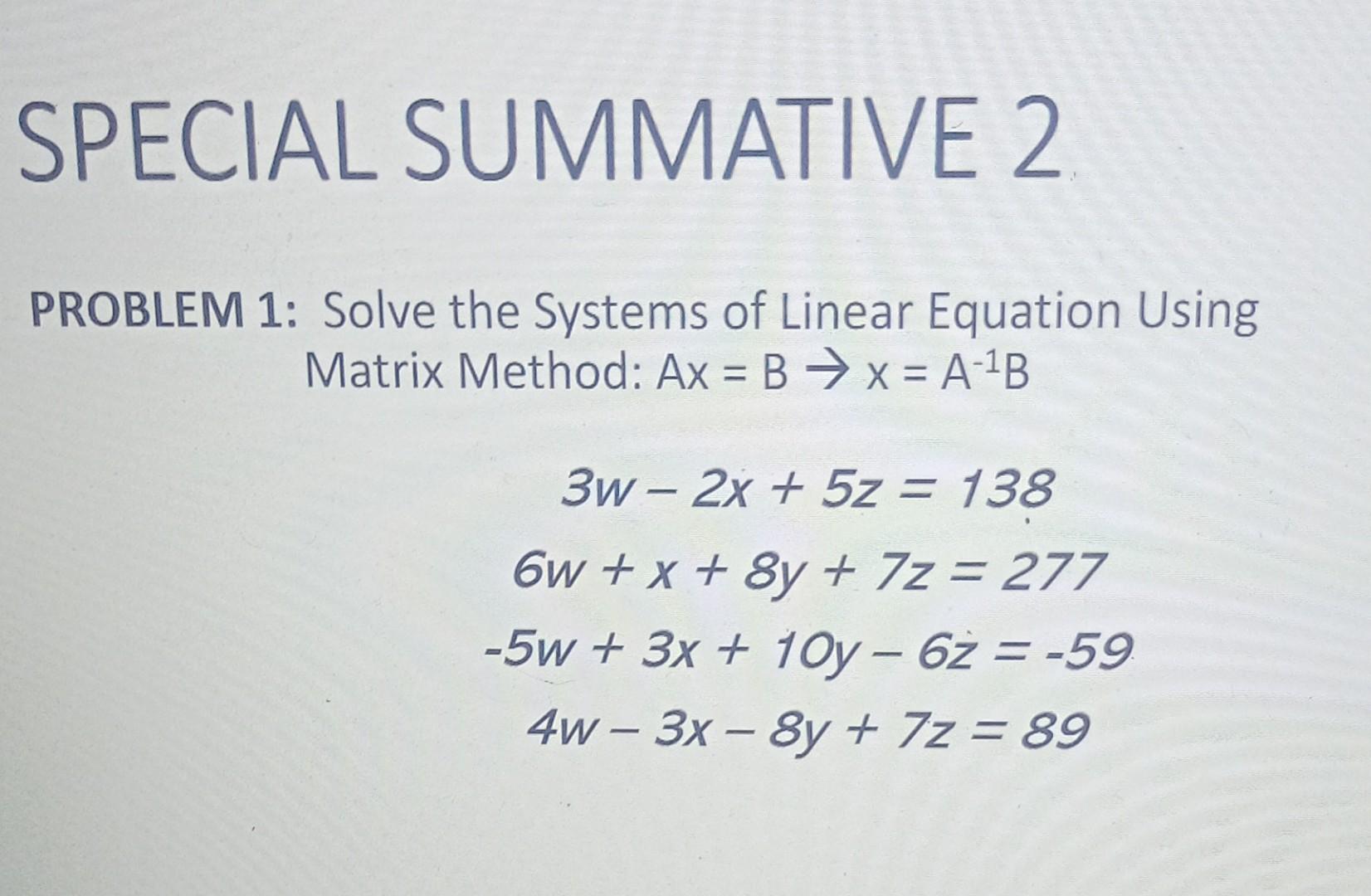 Solved SPECIAL SUMMATIVE 2 PROBLEM 1: Solve the Systems of | Chegg.com