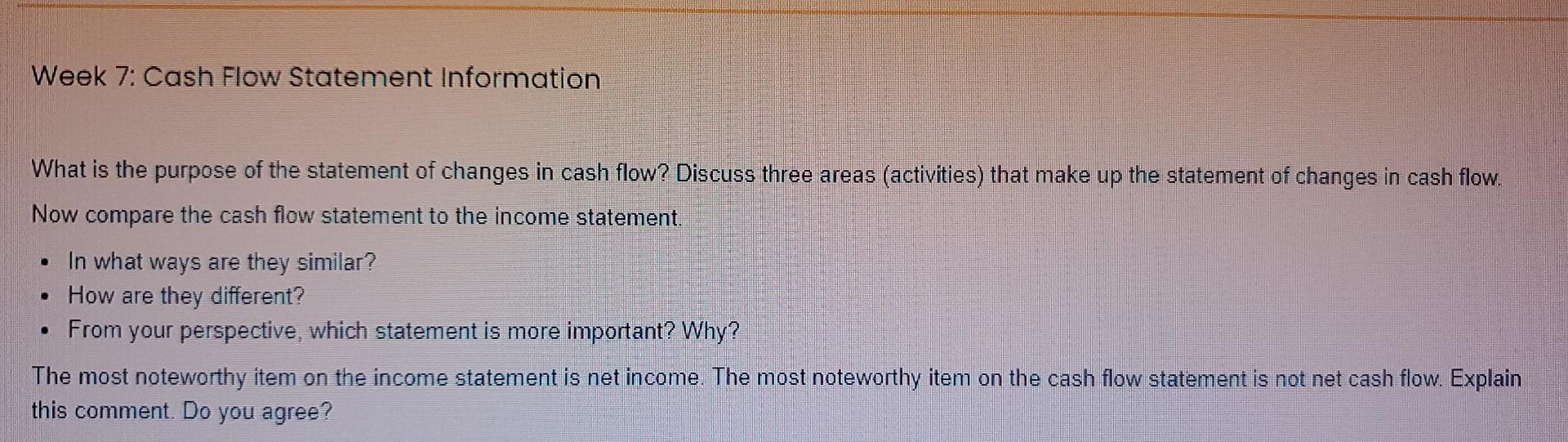 Solved Week 7 : Cash Flow Statement Information What is the | Chegg.com