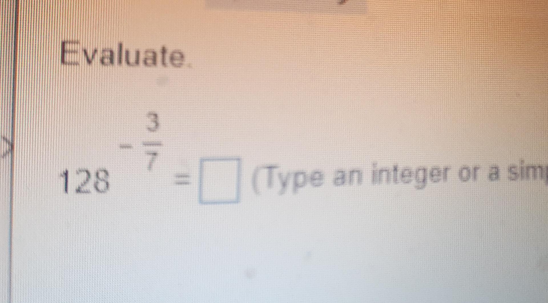 Solved Evaluate الوان و 128 (Type an integer or a sim | Chegg.com