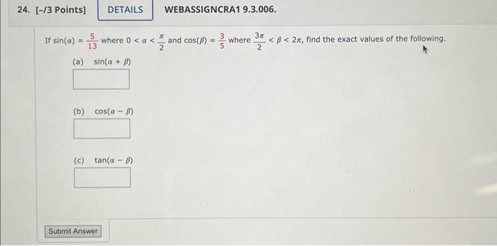 Solved If sin(α)=135 where 0