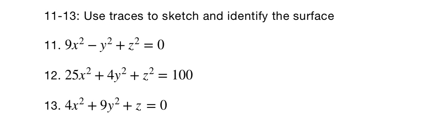Identifying Traces Math Solved 11-13: Use traces to sketch and identify the | Chegg.com
