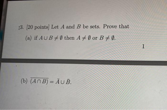 Solved 13. (20 Points) Let A And B Be Sets. Prove That (a) | Chegg.com