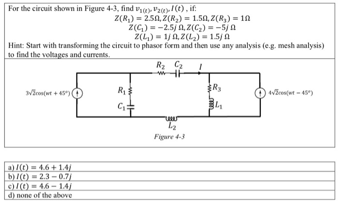 Solved For the circuit shown in Figure 4-3, find vi(t), | Chegg.com