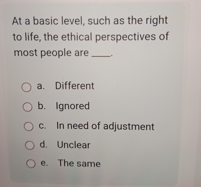 Solved At a basic level, such as the right to life, the | Chegg.com