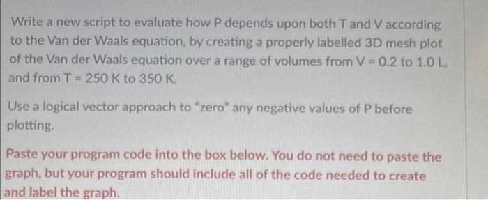 Solved Write a new script to evaluate how P depends upon | Chegg.com