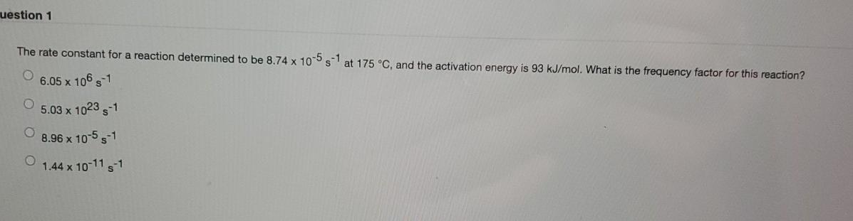 Solved uestion 1 The rate constant for a reaction determined | Chegg.com