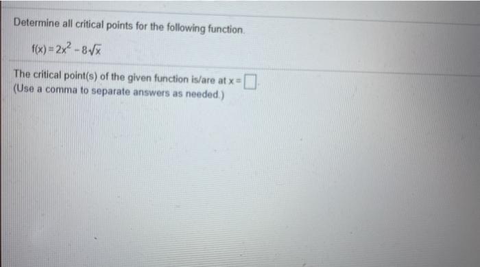 Solved Determine all critical points for the following | Chegg.com