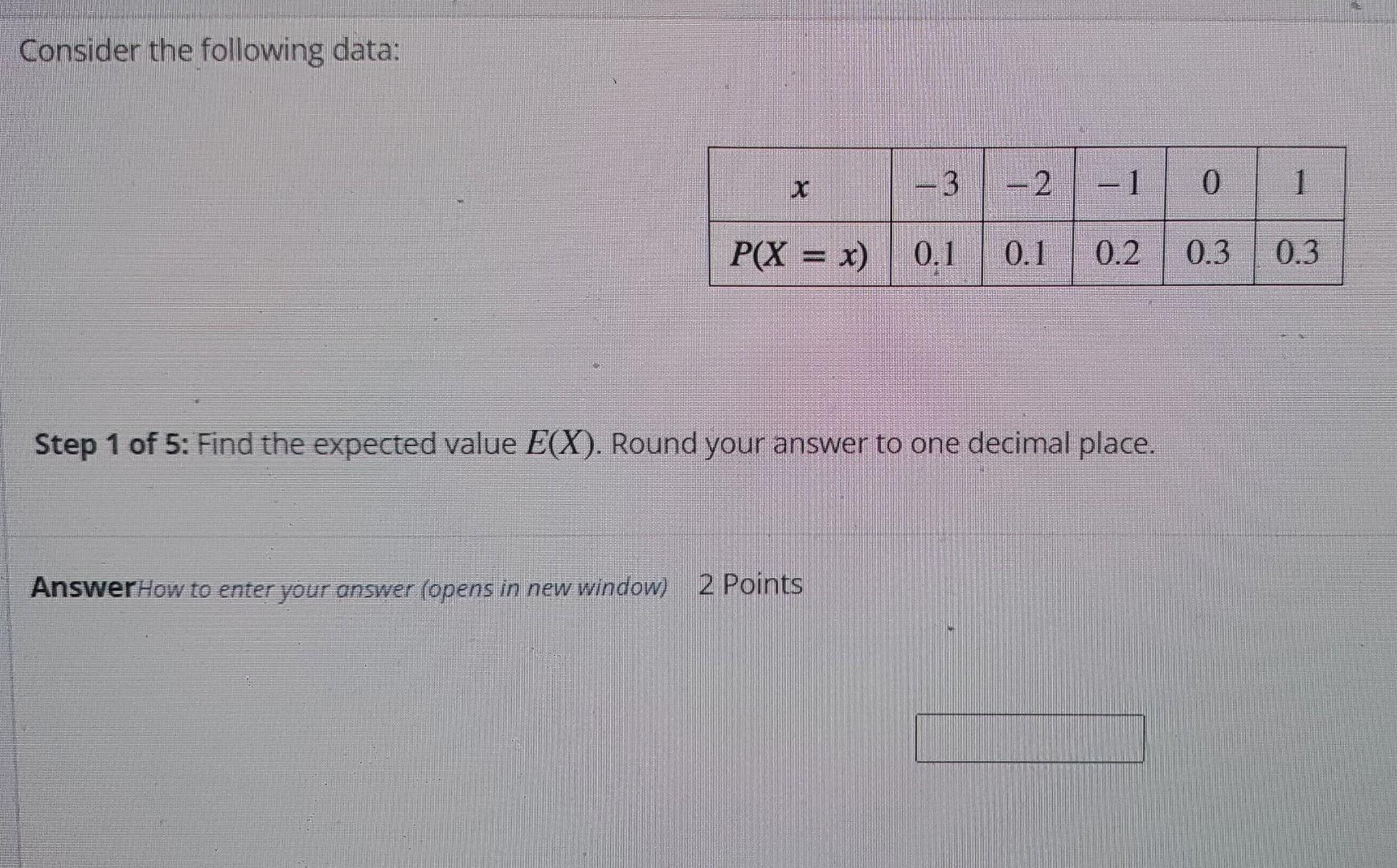 Solved Consider the following data: Step 1 of 5: Find the | Chegg.com